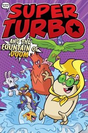 Cover of: Super Turbo and the Fountain of Doom