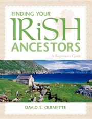 Cover of: Finding Your Irish Ancestors: A Beginner's Guide