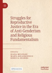 Cover of: Struggles for Reproductive Justice in the Era of Anti-Genderism and Religious Fundamentalism