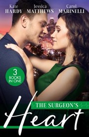 Cover of: Surgeon's Heart by Hardy, Kate, Jessica Matthews, Carol Marinelli