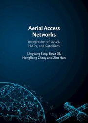 Cover of: Aerial Access Networks by Lingyang Song, Boya Di, Hongliang Zhang, Zhu Han