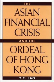 Cover of: Asian Financial Crisis and the Ordeal of Hong Kong by Y. C. Jao