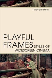 Cover of: Playful Frames: Styles of Widescreen Cinema