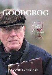 Cover of: Goodgrog: A Life in Wine and Journalism