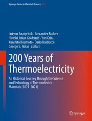 Cover of: 200 Years of Thermoelectricity: An Historical Journey Through the Science and Technology of Thermoelectric Materials