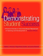 Cover of: Demonstrating Student Success by Megan Moore Gardner, Jessica Hickmott, Marilee J. Bresciani Ludvik