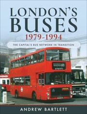 Cover of: London's Buses, 1979-1994: The Capital's Bus Network in Transition