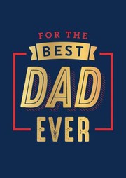 Cover of: For the Best Dad Ever