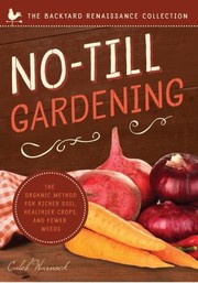 Cover of: No-Till Gardening by Caleb Warnock