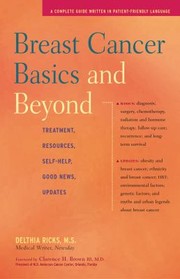 Cover of: Breast Cancer Basics and Beyond by Delthia Ricks, Delthia Ricks