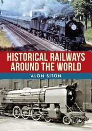 Cover of: Historical Railways Around the World