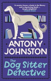 Cover of: Dog Sitter Detective: The Tail-Wagging Cosy Crime Series