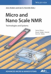 Cover of: Micro and Nano Scale NMR: Technologies and Systems