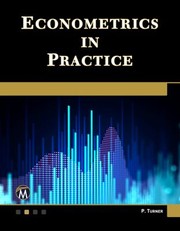 Cover of: Econometrics in Practice by Paul Turner, Paul Turner