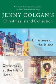 Cover of: Jenny Colgan's Christmas Island Collection: A Scottish Romance Book Set Featuring Christmas on the Island and Christmas at the Island Hotel
