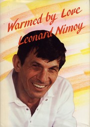 Cover of: Warmed by love by Leonard Nimoy