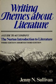 Cover of: Writing themes about literature: a guide to accompany The Norton introduction to literature, third edition/shorter third edition