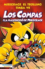 Cover of: Los Compas 4. Los Compas i la maledicció del Mikecrack