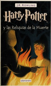 Cover of: Harry Potter y las Reliquias de la Muerte by J. K. Rowling