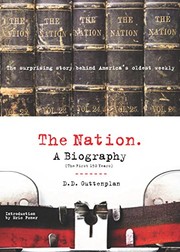 Cover of: The Nation. A Biography (The First 150 years) :