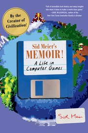 Cover of: Sid Meier's Memoir!: A Life in Computer Games