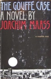 Cover of: The Gouffé case by Joachim Maass, Joachim Maass