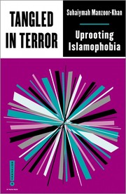 Cover of: Tangled in Terror: Uprooting Islamophobia