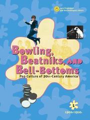 Cover of: Bowling, Beatniks, and Bell-Bottoms: Pop Culture of 20th-Century America (Five Volume Set)
