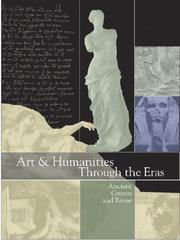 Cover of: Arts & Humanities Through the Eras: Ancient Greece and Rome 1200 B.C.E.-476 C.E. (Arts and Humanities Through the Eras)