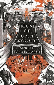 Cover of: House of Open Wounds by Adrian Tchaikovsky, Adrian Tchaikovsky