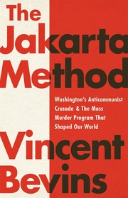 Cover of: The Jakarta Method by Vincent Bevins