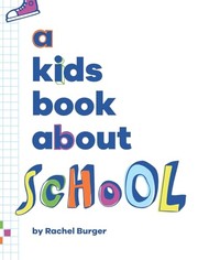 Cover of: A Kids Book About School