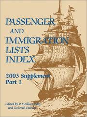 Cover of: Part 1 Passenger and Immigration Lists Index Supplement 2003 (Passenger and Immigration Lists Index Supplement)