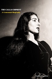 Cover of: The Callas Imprint: A Centennial Biography