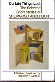 Cover of: Certain things last by Sherwood Anderson, Sherwood Anderson