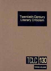 Cover of: Twentieth-Century Literature Criticism, Vol. 130 (Twentieth Century Literary Criticism)