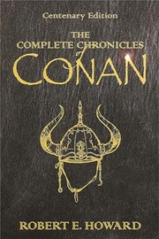 Cover of: The complete chronicles of Conan by Robert E. Howard