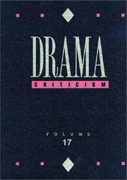 Cover of: Drama Criticism: Criticism of the Most Significant and Widely Studied Dramatic Works from All the World's Literatures (Drama Criticism)
