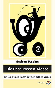 Die Post-Possen-Glosse by Gudrun Tossing