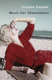 Cover of: Music for chameleons by Truman Capote, Truman Capote