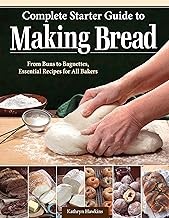 Cover of: Complete Starter Guide to Making Bread