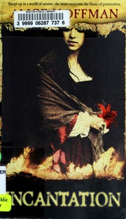 Cover of: Incantation by Alice Hoffman, Alice Hoffman