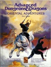 Cover of: Oriental Adventures by Gary Gygax, David Cook, François Marcela-Froideval, Gary Gygax, David Cook, Francois Marcela-Froikeval