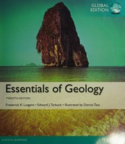 Cover of: Essentials of Geology, Global Edition by Frederick K. Lutgens, Edward J. Tarbuck, Dennis G. Tasa