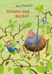 Cover of: Zmiataj stąd, Bzyku!