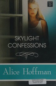 Cover of: Skylight Confessions by Alice Hoffman