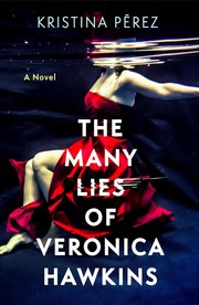 Cover of: Many Lies of Veronica Hawkins: A Novel