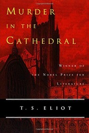 Cover of: Murder in the cathedral. by T. S. Eliot, T. S. Eliot