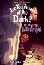 Cover of: Tale of the Twisted Toymaker (Are You Afraid of the Dark #2)