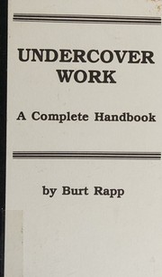 Cover of: Undercover Work by Burt Rapp